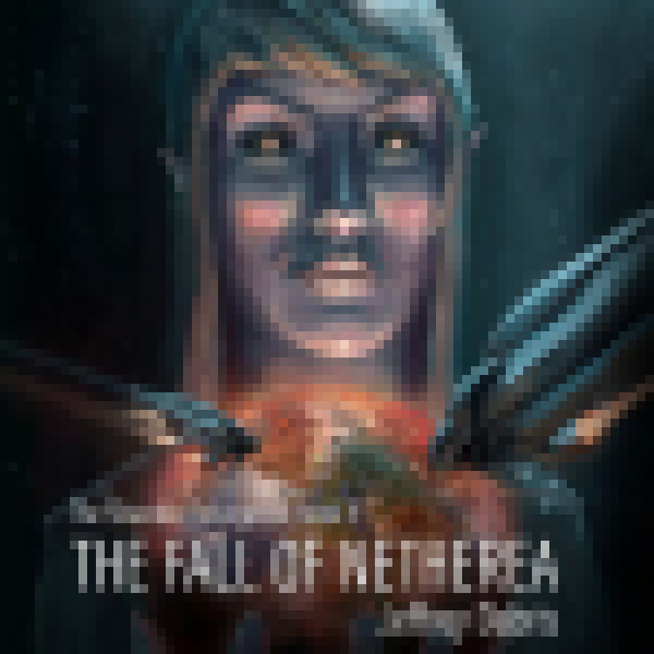 The Fall Of Netherea Book Trailer